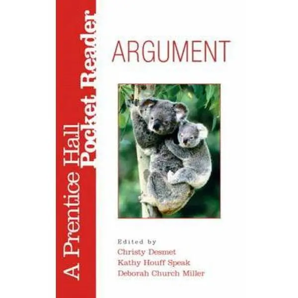 USED-Argument: A Prentice Hall Pocket Reader by Desmet, Christy (Paperback)
