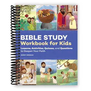 Bible Study Workbook for Kids: Lessons, Activities, Quizzes, and Questions to Deepen Your Faith (Spiral Bound)