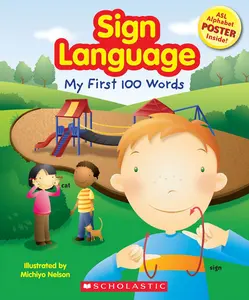 USED-Sign Language: My First 100 Words [With Poster] by Scholastic (Paperback)