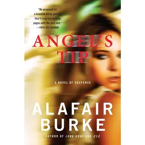 Angel's Tip: A Novel of Suspense (Ellie Hatcher: Volume Number 2) by Alafair Burke [Paperback Book]