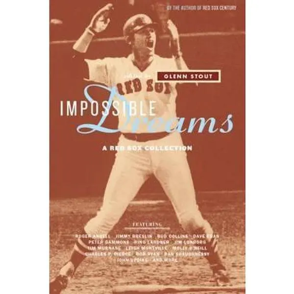 USED Book - Impossible Dreams: A Red Sox Collection by Stout, Glenn (Paperback) - english