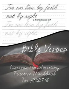Bible Verses Cursive Handwriting Practice Workbook: Writing In Full Sentences With 100 Inspirational Bible Scripture & Verses to Memorize