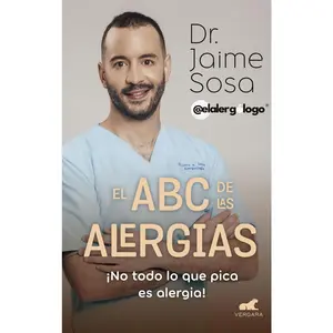 USED-El ABC de Las Alergias ¡No Todo Lo Que Pica Es Alergia! / The ABCs of Allergies by Sosa, Jaime (Paperback)