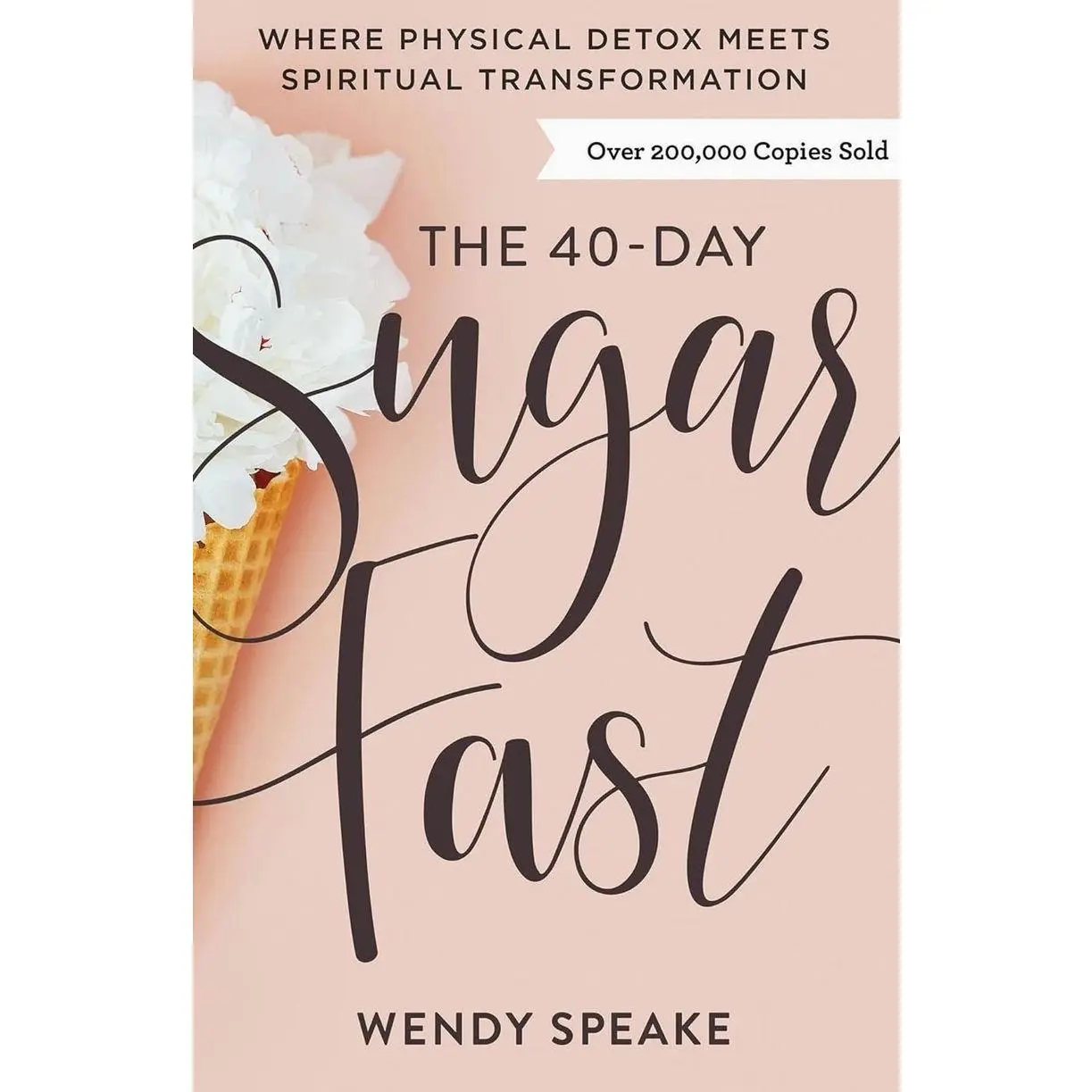 The 40-Day Sugar Fast: Where Physical Detox Meets Spiritual Transformation   Paperback – November 5, 2019