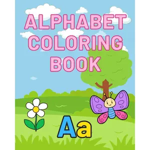 Alphabet Coloring Book: 100+ fun and easy coloring pages for kids, preschool and kindergarten, cute and simple pictures Paperback – Large Print, June 1, 2025