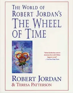 USED-The World of Robert Jordan's the Wheel of Time by Jordan, Robert (Paperback)