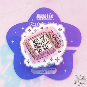 Thunder & Grace Matchbox Quote Phone Grip 'May the Bridges Burn Light My Way' Inspirational Sticker for Laptops Journals or Gifts Secure Comfortable Grip Durable Acrylic