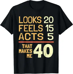 100% Cotton Hilarious 40th Birthday Idea I 40 Years T-Shirt