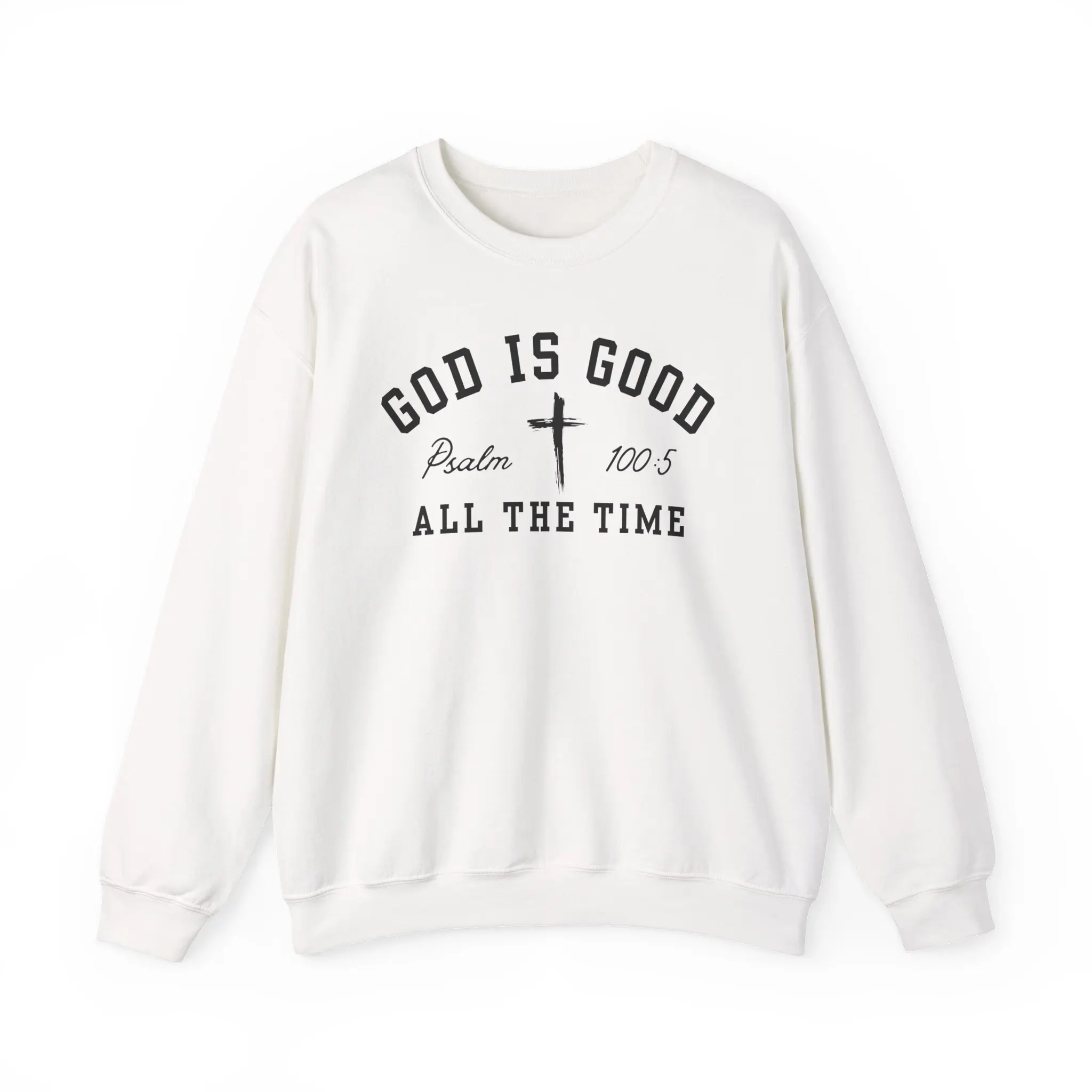 God Is Good, All The Time sweater