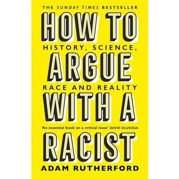USED Book - How to Argue With a Racist: History, Science, Race and Reality by Adam Rutherford (Paperback) - english