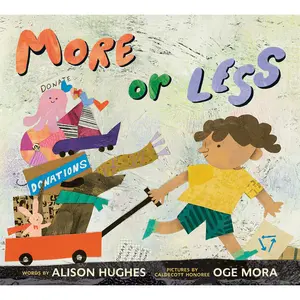 More or Less by Alison Hughes, Oge Mora [Hardcover Book]