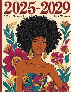 5 Year Monthly Planner for Black Women A Journey of Growth & Empowerment 2025-2029 African American Woman Multi-Year Calendar Journal  Large 8.5x11 with Federal Holidays |