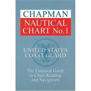 USED-Chapman Nautical Chart No. 1: The Essential Guide to Chart Reading and Navigation by United States Coast Guard (Paperback)
