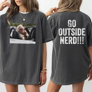 Go Outside Nerd 2 Sides T-Shirt, Baby Billy Sweatshirt, Walton Goggins Actor Hoodie, The Righteous Gemstones Tee, Shirt For Movie Lover