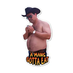 Trailer Park Boys Randy A Man’s Gotta Eat Sticker - Funny Vinyl Decal for Cars, Laptops, Water Bottles, and More - 4" x 2" Waterproof & Weatherproof