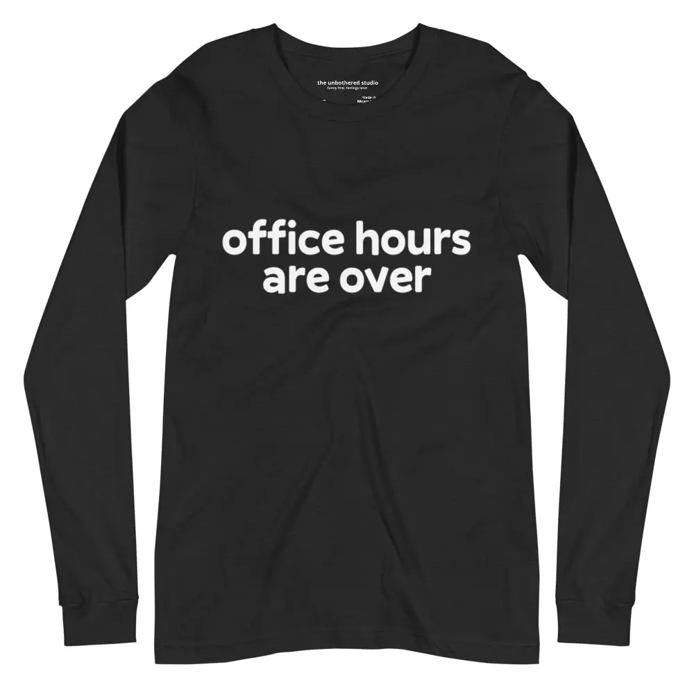 Office Hours Are Over Shirt, Funny Work Humor T Shirt, Burnout Graphic Tee, Introvert Work Shirt, Boundaries Humor TShirt