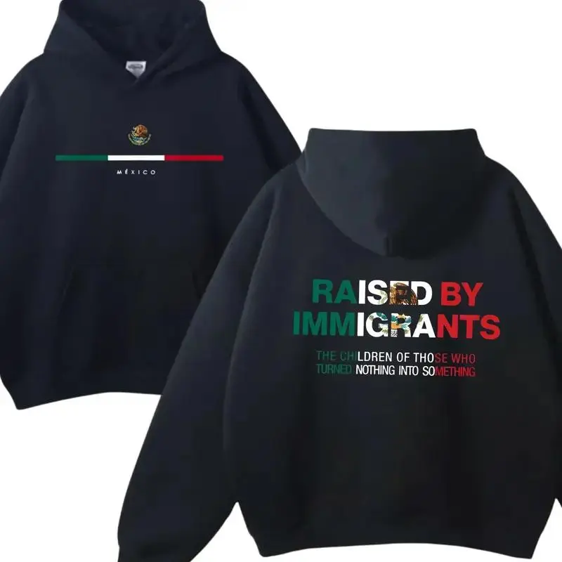 Raised by Immigrants Hoodie, Mexico Flag Heritage Pullover, Bold Quote Unisex Graphic Hoodie, Latino Pride Streetwear Top