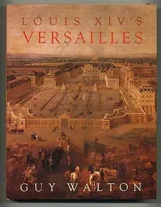USED-Louis XIV's Versailles by Guy Walton (Paperback)