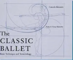 USED-The Classic Ballet: Basic Technique and Terminology by Muriel Stuart (Paperback)