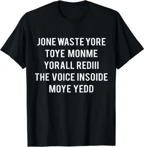 100% Cotton Fashion Garment Don't Waste Your Time On Me You're Already The Voice Inside T-Shirt