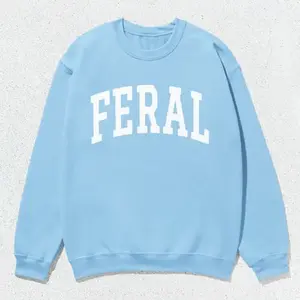 Feral Sweatshirt & Tshirt – Unisex Collegiate Crewneck, Funny Chaotic Energy Sweater, Trendy Meme Pullover