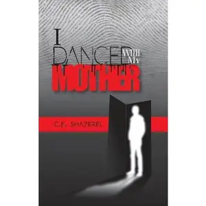 USED-I Danced with My Mother by Shaperel, C. F. (Hardcover)