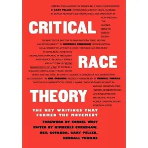 Critical Race Theory: The Key Writings That Formed the Movement -- Kimberle Crenshaw, Paperback