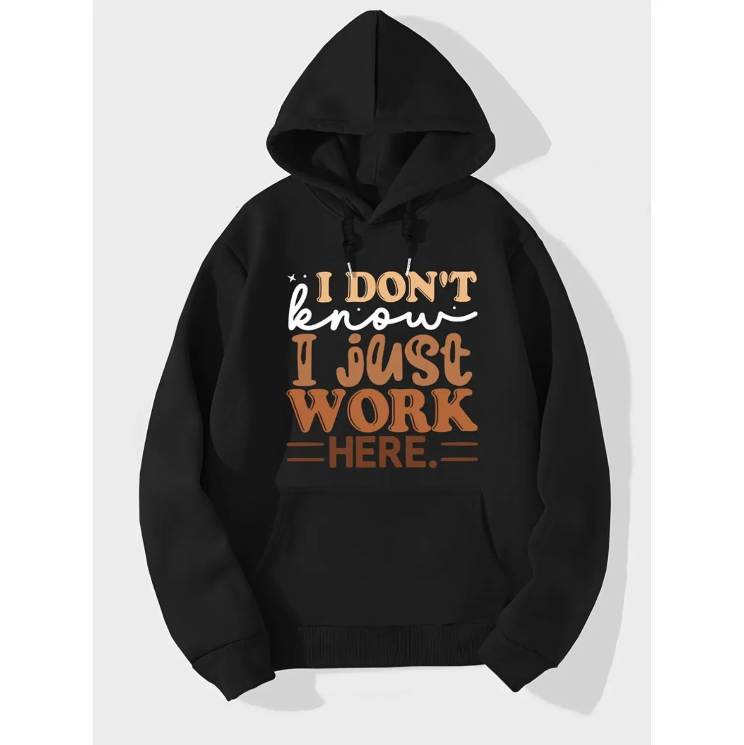 I Just Work Here Graphic Hoodie For Men With Kangaroo Pocket Casual Streetwear Pullover For Winter Fall Season