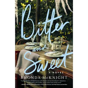 Bitter and Sweet: A Novel by Rhonda McKnight [Paperback Book]
