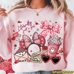 Literally Just A Girl Sweatshirt, Valentine Mouse and Friends Sweatshirt, Magical Heart Valentines, Happy Valentine’s Day