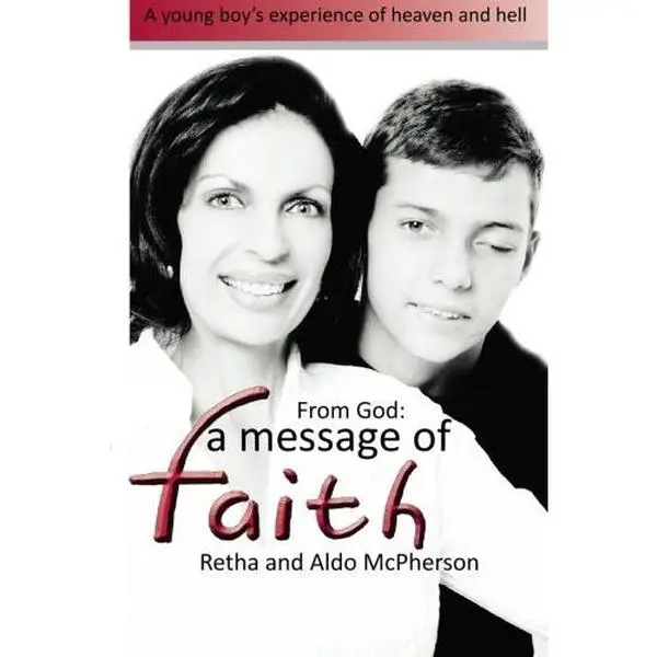 USED-From God: A Message of Faith: A young boy's experiance of heaven and hell by Retha McPherson (Paperback)