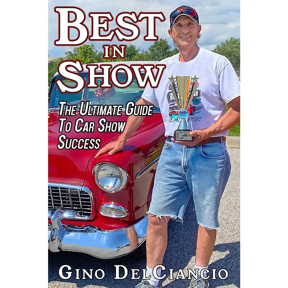 USED Book - Best In Show: The Ultimate Guide to Car Show Success by Delciancio, Gino (Paperback) - english