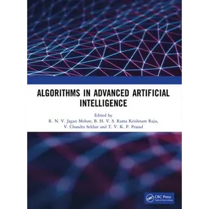 Algorithms in Advanced Artificial Intelligence - Paperback