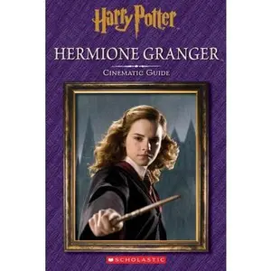 USED-Hermione Granger: Cinematic Guide (Harry Potter) (Harry Potter Cinematic Guide) by Felicity Baker (Hardcover)