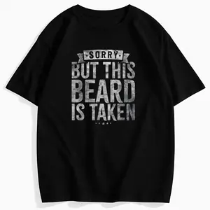 Men's Relaxed Fit Funny Beard T-Shirt – Casual Crew Neck with 'Sorry, This Beard Is Taken' Print