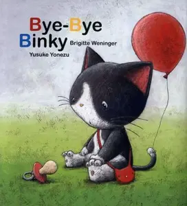 USED-Bye-Bye Binky by Brigitte Weninger (Hardcover)