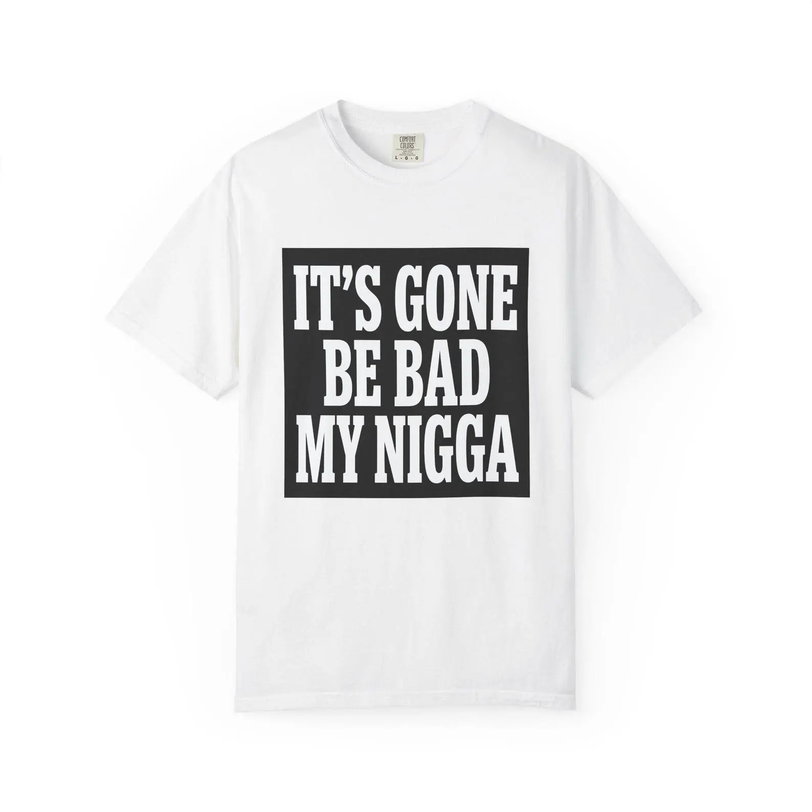 Its Gone Be Bad My Nigga Shirt | Dustin Poirier Viral Moment Sean Strickland Tee
