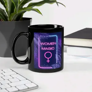Women Magic! -Black Glossy Ceramic Mug
