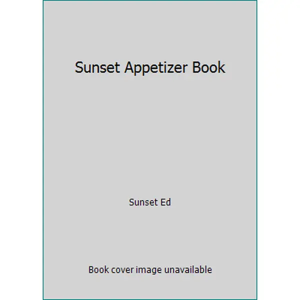 USED-Sunset Appetizer Book by Sunset Ed (Paperback)