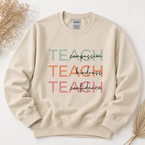 Compassion Kindness Confidence Teacher Sweatshirt & Tshirt - Cute Teach Sweatshirt - Group Teacher Sweatshirt