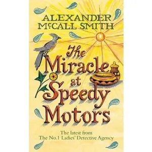 USED-The Miracle at Speedy Motors by Alexander McCall Smith (Paperback)