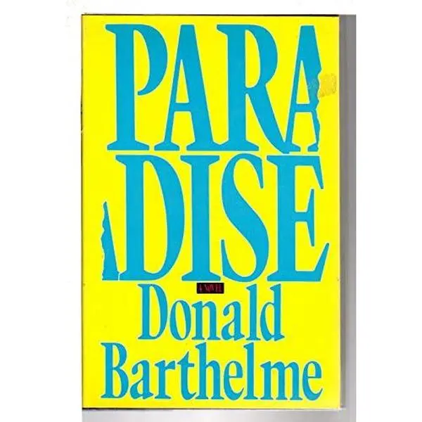 USED Book - Paradise by Donald Barthelme (Hardcover) - english