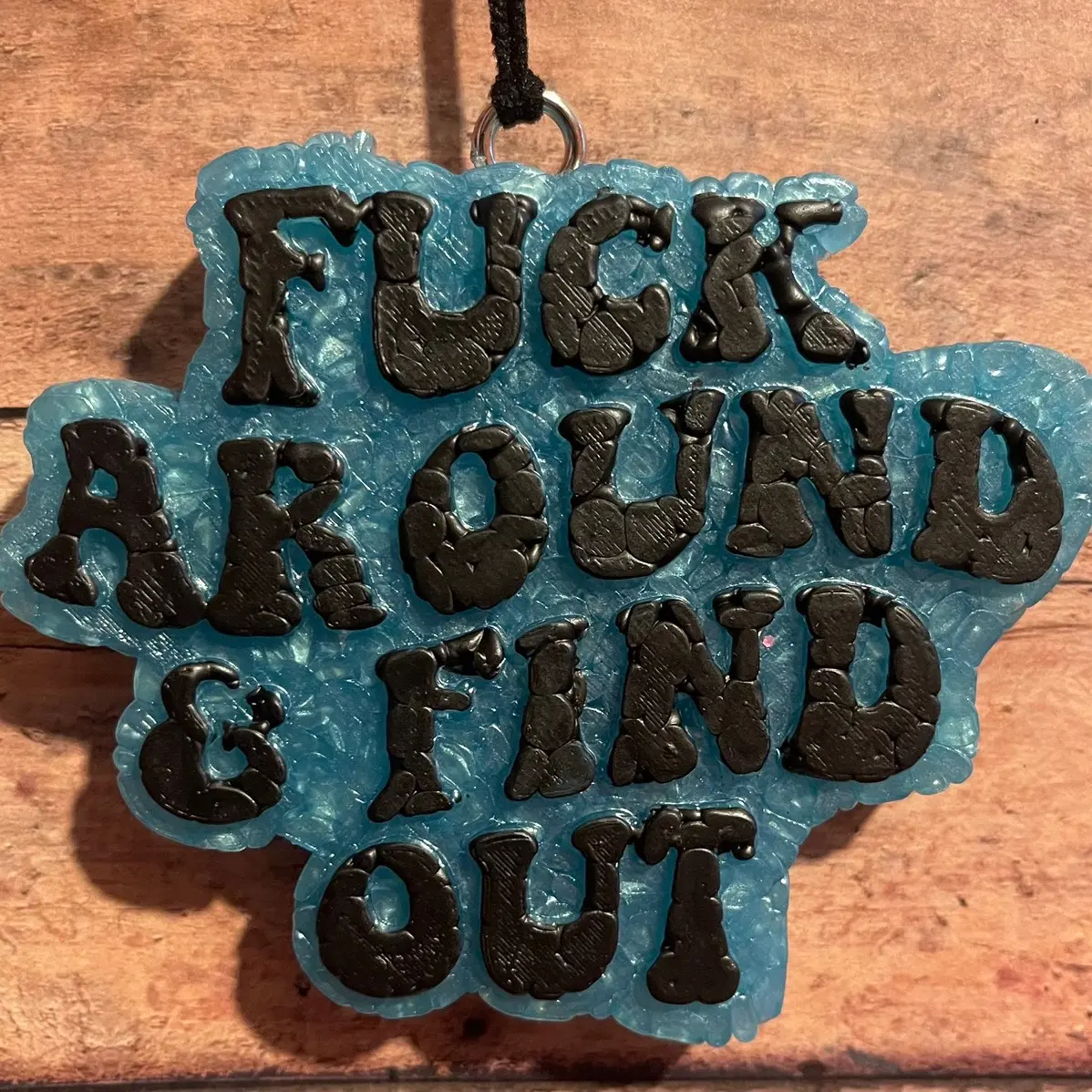 F*ck around and find out Freshie - Hangable Car Freshener