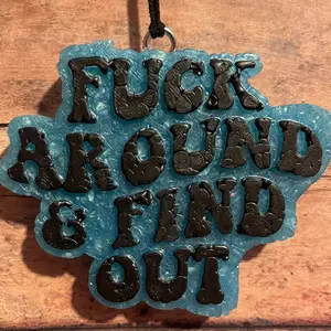 F*ck around and find out Freshie - Hangable Car Freshener
