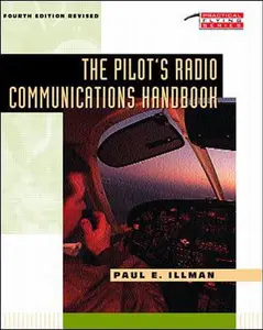 USED-The Pilot's Radio Communications Handbook (Tab Practical Flying Series) by Paul E. Illman (Paperback)