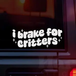 I Brake For Critters Bumper Sticker Decal, Animal Lover Car Decal, Vet Tech Gift, Wildlife Rescue, Vinyl Car Window Decal, New Driver Gift J