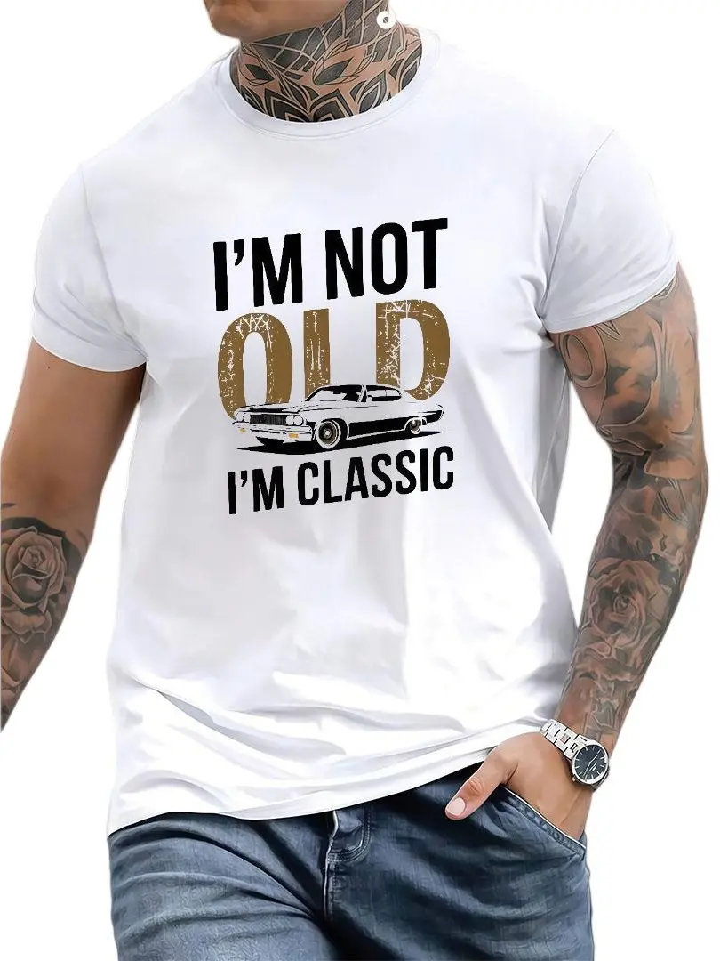 Men's "I'm Not Old, I Am Classic" Pattern T-shirt- Soft Cotton, Casual Crew Neck, Short Sleeve, Vintage Car Print-Durable and Breathable, Suitable for Casual Wear