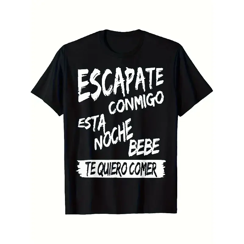 Men's Spanish Escape Text T-Shirt - "Escape with Me Tonight" White Letter Print (Spanish Phrase: Escapate Conmigo) - Soft Breathable Cotton Casual Tee, Plus Size Short Sleeve Shirt for Summer, Beachwear Menswear Streetwear Crewneck Tshirt graphic tee