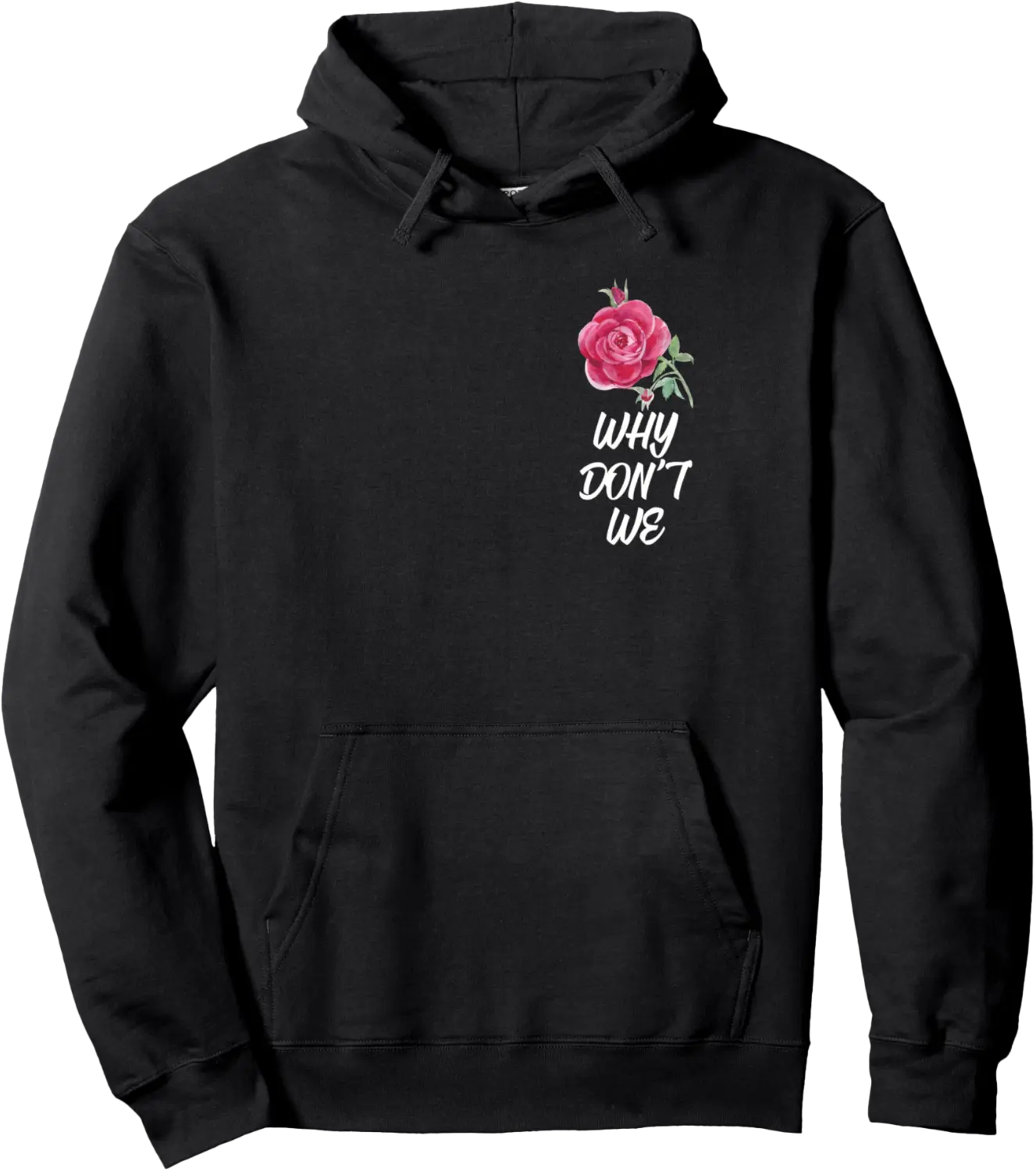 Why Dont We Rose Pullover Hoodie - Griseldatu Shop 81B0BV9B6RQ8