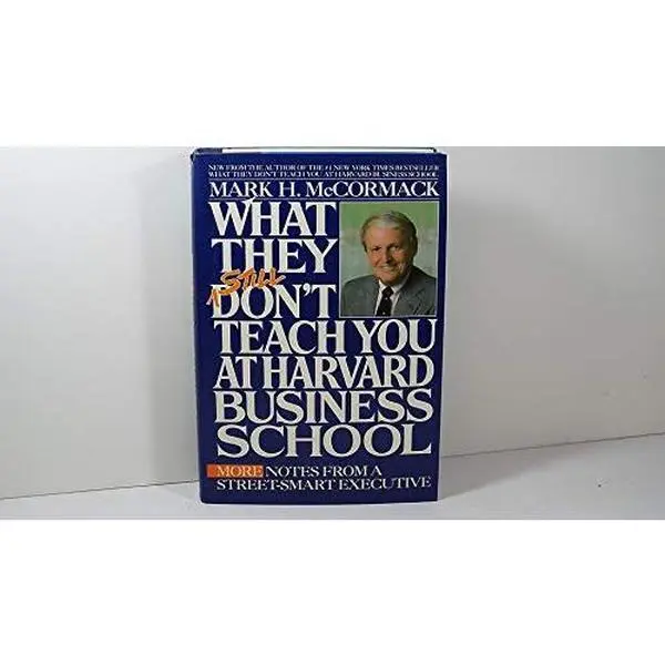 USED Book - What They Still Don't Teach You at Harvard Business School by Mark H. McCormack (Hardcover) - english